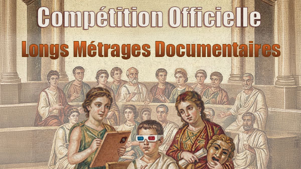 Compétition Officielle des Longs Métrages Documentaires